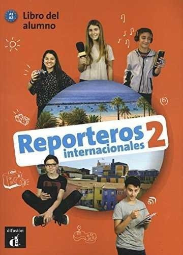 Reporteros Internacionales 2 Libro Del Alumno. A1-a2, De Aa.vv. Editorial Difusion Centro De Investigacion Y Publicaciones D, Tapa Blanda En Español