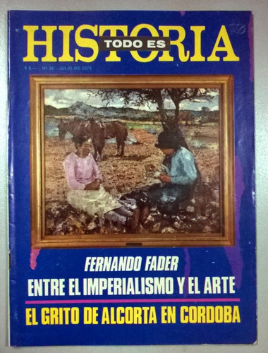 Todo Es Historia 86 1974 * Fernando Fader  Imperialismo Arte