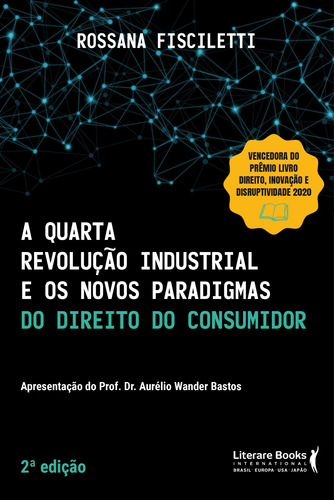 A quarta revolução industrial e os novos paradigmas do direito do consumidor, de Fisciletti, Rossana. Editora Literare Books International Ltda, capa mole em português, 2021