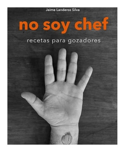 No Soy Chef Recetas Para Gozadores