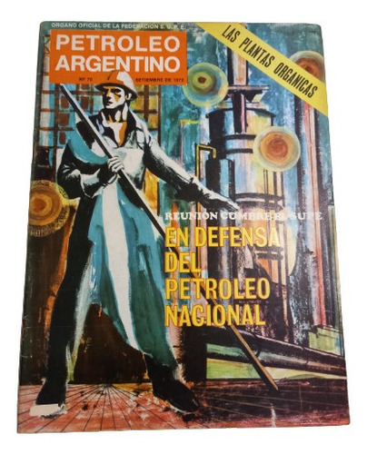 Petróleo Argentino - No. 70 Setiembre 1972