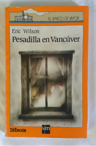 Pesadilla En Vancuver Eric Wilson Libro Original Oferta 