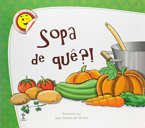 Libro Sopa De Quê?! De Marta Irokawa Cpb Casa Publicadora Br