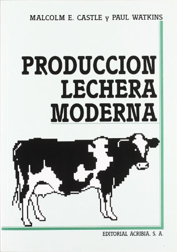Libro Produccion Lechera Moderna De Malcolm E. Castle, Paul