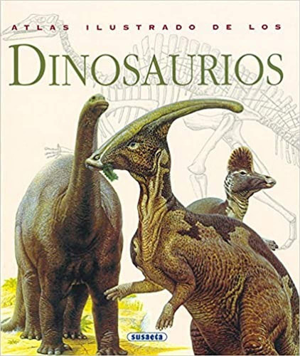 Atlas Ilustrado De Los Dinosaurios- Libro Educativo
