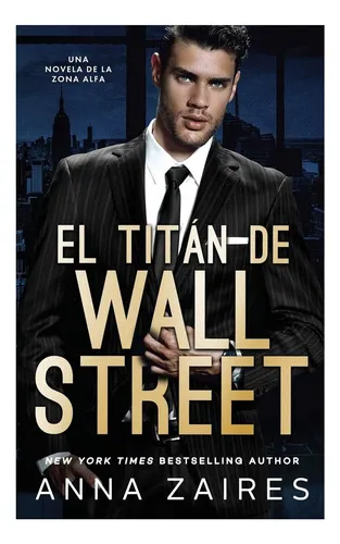 Libro: El Titán De Wall Street: Una Novela De La Zona Alfa