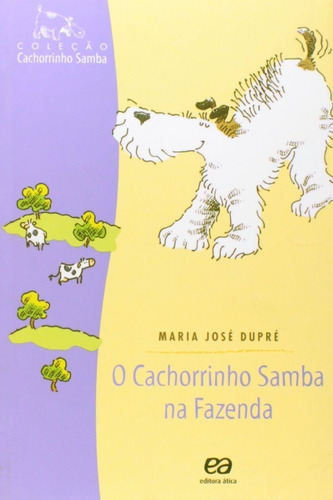 Livro O Cachorrinho Samba Na Fazenda