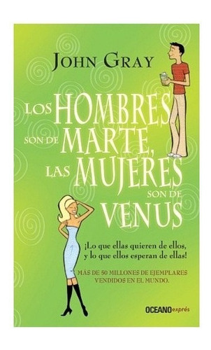 Hombres Son De Marte, Las Mujeres Son De Venus - Jhon Gray