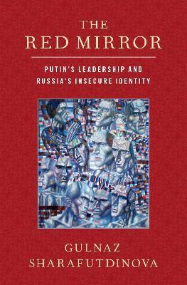 Libro The Red Mirror : Putin's Leadership And Russia's In...