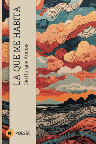 Libro: La Que Me Habita (spanish Edition)