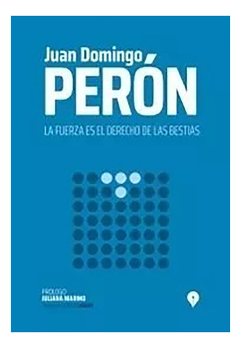 Fuerza En El Derecho D/las... - Peron Juan D - #l