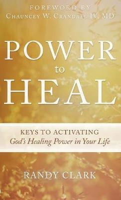 Libro Power To Heal - Randy Clark