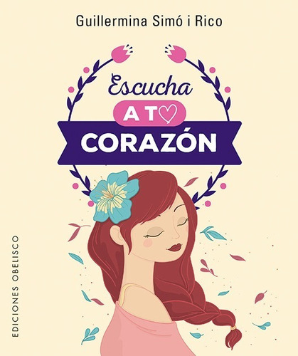 Escucha A Tu Corazón - Libro + Cartas - Guillermina Simó