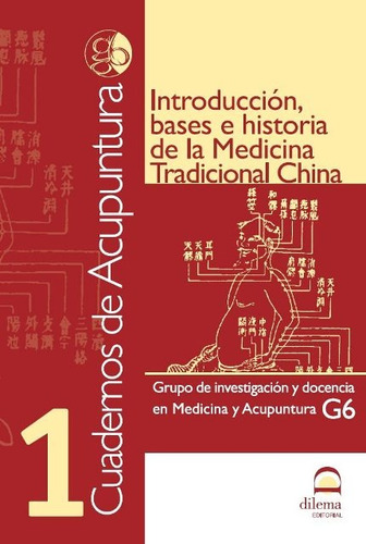 Acupuntura 1 Cuadernos - Introduccion , Bases E Historia De