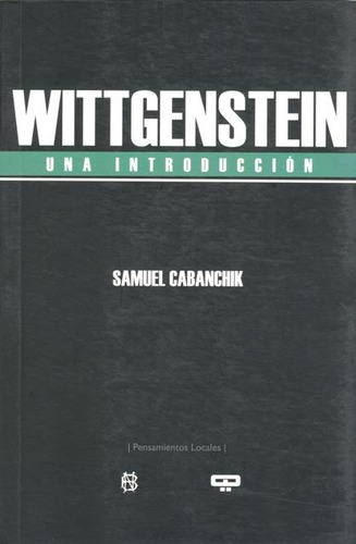Wittgenstein . Una Introduccion