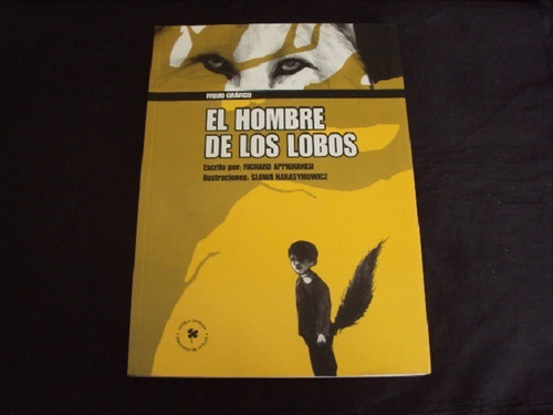 El Hombre De Los Lobos - Ediciones De La Flor
