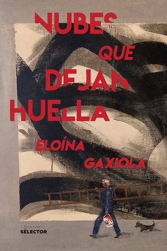 Nubes que dejan huella, de Gaxiola, Eloína. Editorial Selector, tapa blanda en español, 2019