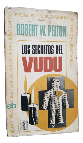 Los Secretos Del Vudu Robert W. Pelton Bruguera Enigmas