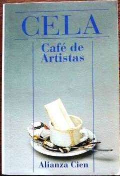 Café De Artistas - Camilo José Cela - Novela - Alianza 1994