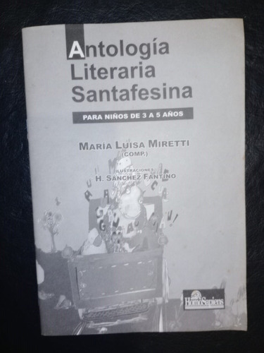 Antología Literaria Santafesina Niños María Luisa Miretti 