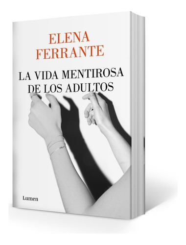 Libro La Vida Mentirosa De Los Adultos De Elena Ferrante