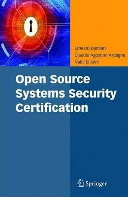Open Source Systems Security Certification - Ernesto Dami...