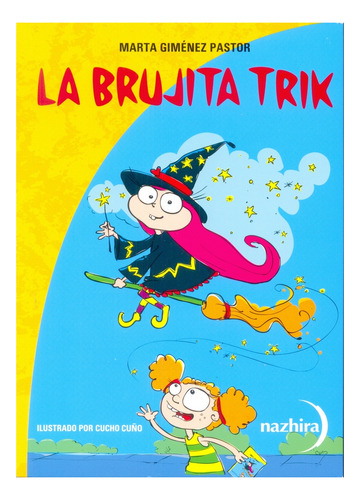La Brujita Trick - Marta Gimenez Pastor - Nazhira - Libro