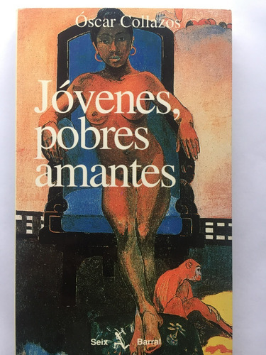 Jóvenes, Pobres Amantes - Óscar Collazos