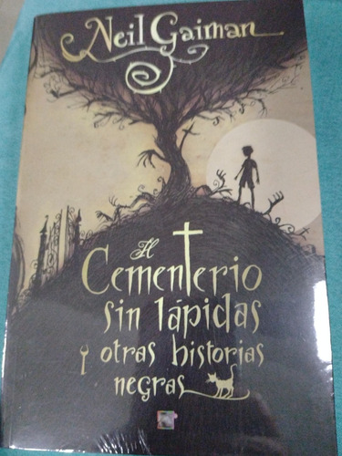 Libro El Cementerio Sin Lápidas Y Otras Historias Negras