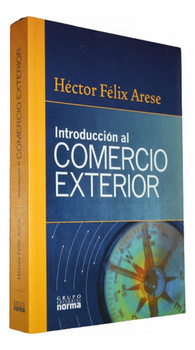 Introducción Al Comercio Exterior - Héctor Félix Arese