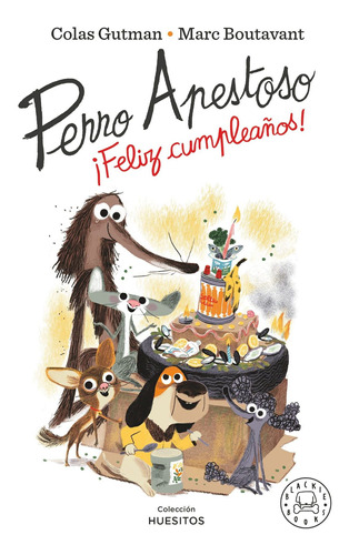 Perro Apestoso ¡feliz Cumpleaños! - Gutman, C -(t.dura)- *