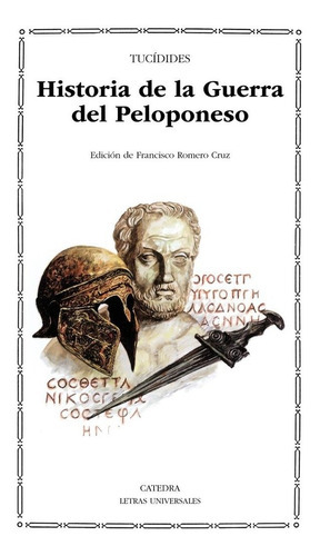 Historia De La Guerra Del Peloponeso, De Tucídides. Editorial Ediciones Cátedra, Tapa Blanda En Español