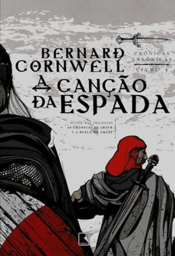 Livro Canção Da Espada - Crônicas Saxônicas Bernard Cornwell