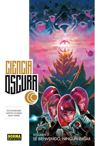 Ciencia Oscura 2. Se Bienvenido, Ningun Lugar - Rick Remende