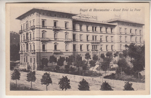 Antigua Postal De Hotel La Pace Bagni Di Montecatini Italia