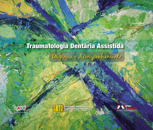 Traumatologia Dentária Assistida: Urgência e Acompanhamento, de Lage-Marques, Jose Luiz. Editora Artes MÉDicas Ltda., capa mole em português, 2009