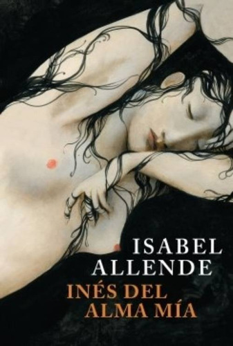 Libro Inés Del Alma Mía - Isabel Allende