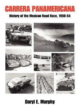 Libro Carrera Panamericana - Daryl E Murphy