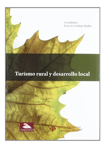 Libro Turismo Rural Y Desarrollo Local  De Cebrian Abellan F