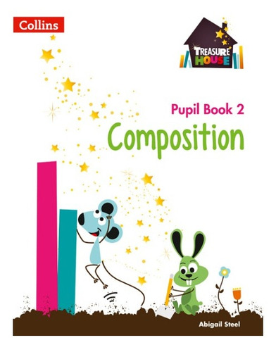 Treasure House : Composition 2 - Pupil Book  - Collins Kel E