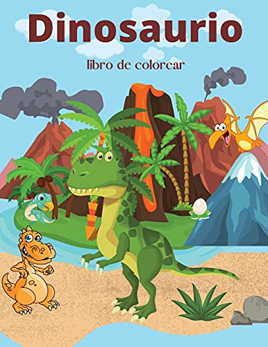 Dinosaurio Libro De Colorear: Gran Regalo Para Niños Y Niñas