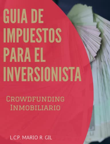 Guia De Impuestos Para El Inversionista - Crowdfunding Inmob