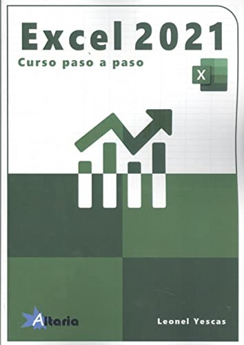 Excel 2021 Yescas, Leonel Altaria