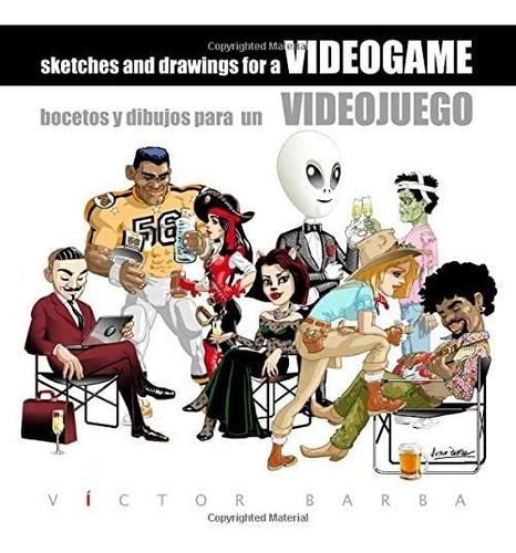 Libro: Bocetos Y Dibujos Para Un Videojuego: Creación Gráfic