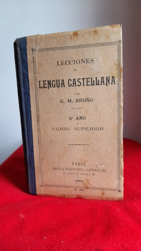 Lecciones De Lengua Castellana / G. M. Bruño. 3° Año