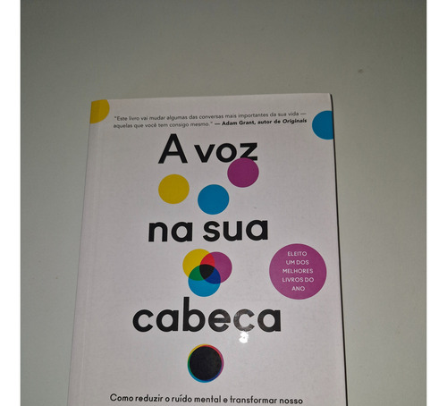 A Voz Na Sua Cabeça, De Ethan Kross. Editora Sextante, Capa Mole Em Português, 2021. Ótimo Estado De Conservação. (Usado)