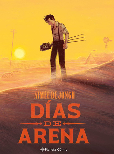 Dias De Arena (novela Grafica), De De Jongh, Aimée., Vol. 1. Editorial Planeta Cómic, Tapa Dura En Español