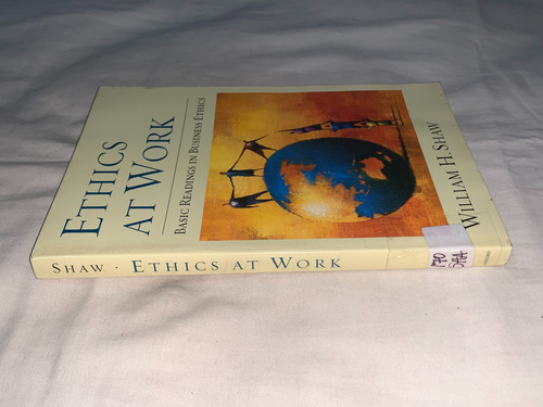Ethics At Work - William H. Shaw - Oxford (Usado)