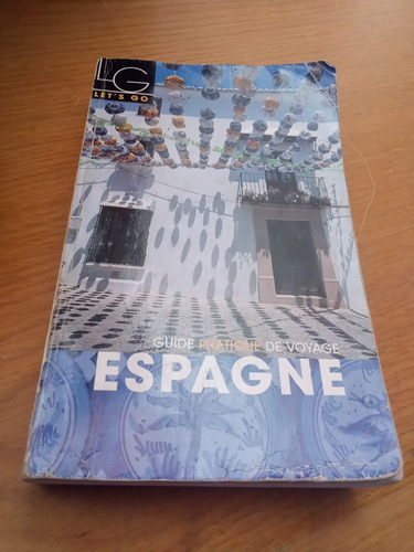 Guide Pratique De Voyage Espagne