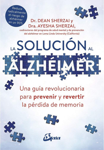 La Solucion Al Alzheimer - Ayesha Sherzai / Dean Sherzai